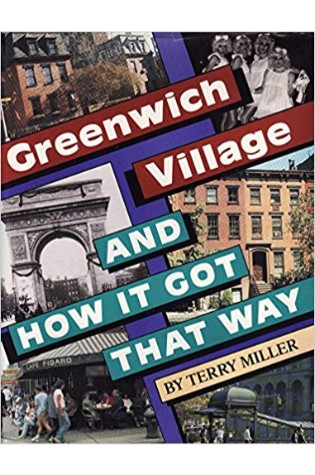 Greenwich Village and How it Got that Way