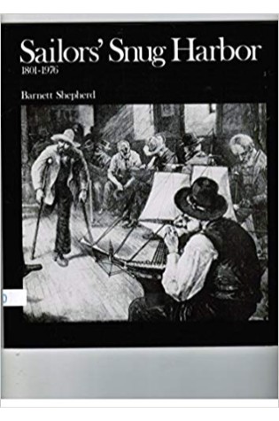 Sailor’s Snug Harbor 1801-1876