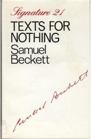 	Texts For Nothing	