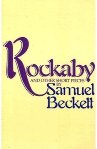 	Rockabye and Other Short Pieces	