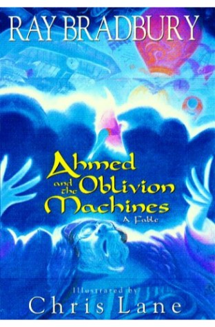 	Ahmed and The Oblivion Machines	