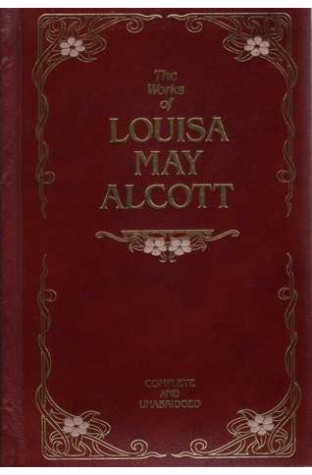 	The Works Of Louisa May Alcott	