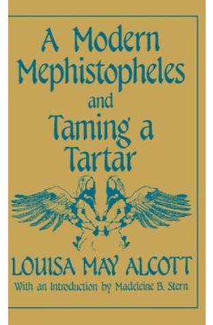 	Modern Mephistopheles and Taming a Tartar	