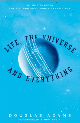 	Life, the Universe and Everything	