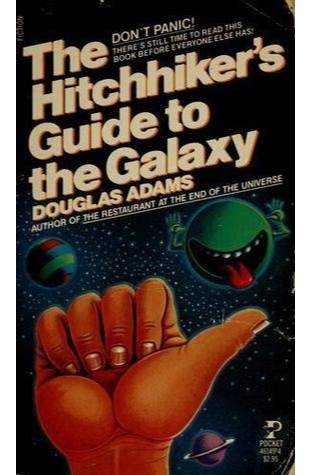	Hitchhikers's Guide To the Galaxy	