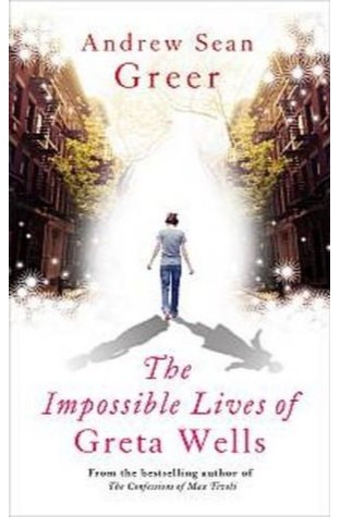 	The Impossible Lives of Greta Wells	