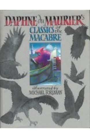 	Daphne Du Maurier's Classics of the Macabre	