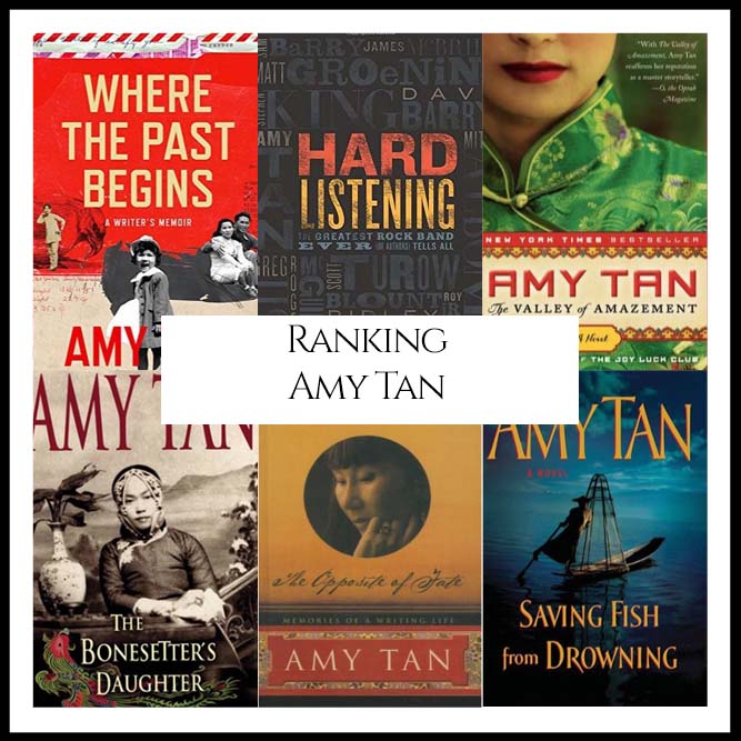 Ranking Author Amy Tan’s Best Books (A Bibliography Countdown)