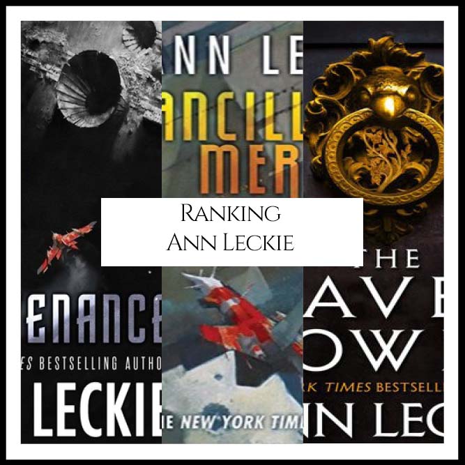 Ranking Author Ann Leckie’s Best Books (A Bibliography Countdown)