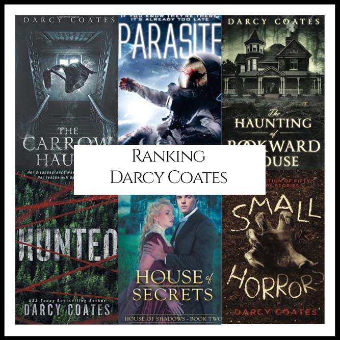 Ranking Author Darcy Coates’s Best Books (A Bibliography Countdown)