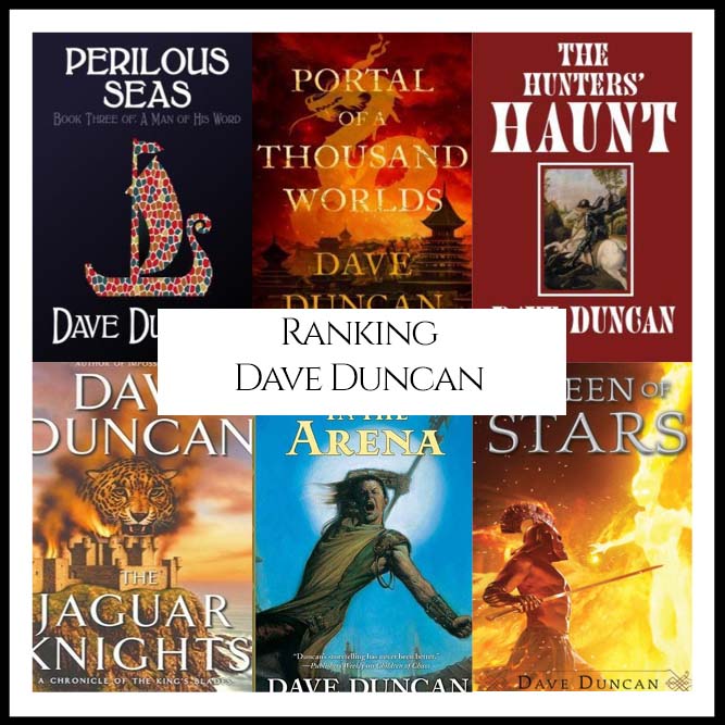 Ranking Author Dave Duncan’s Best Books (A Bibliography Countdown)