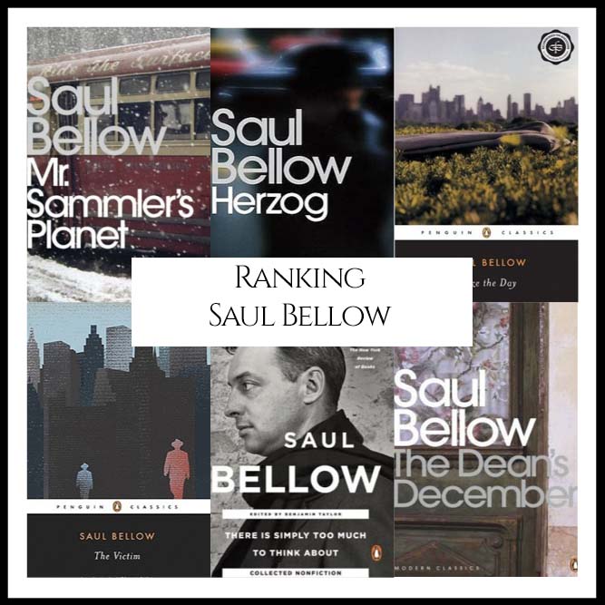 Ranking Author Saul Bellow’s Best Books (A Bibliography Countdown)