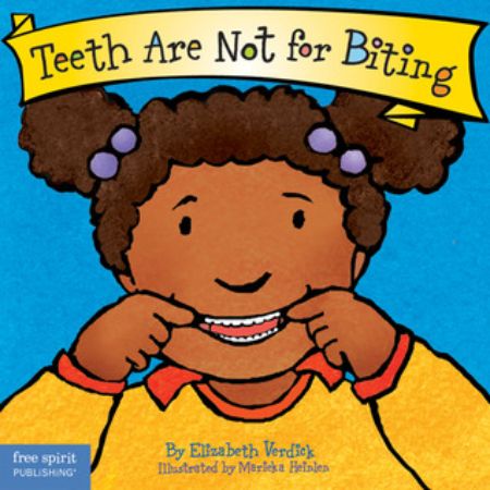 Teeth Are Not for Biting (Best Behavior Series)