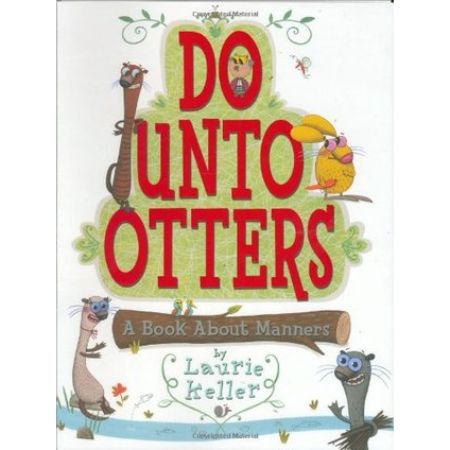 Do Unto Otters: A Book About Manners 