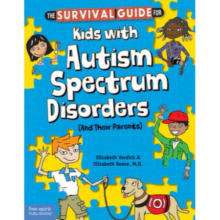 The Survival Guide for Kids with Autism Spectrum Disorders (And Their Parents)