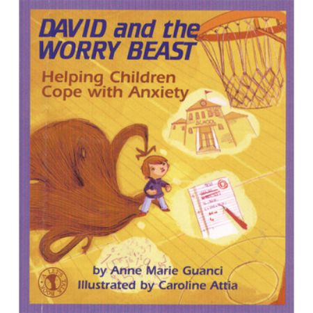 David and the Worry Beast: Helping Children Cope with Anxiety