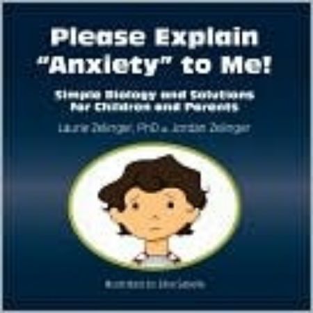 Please Explain Anxiety to Me!