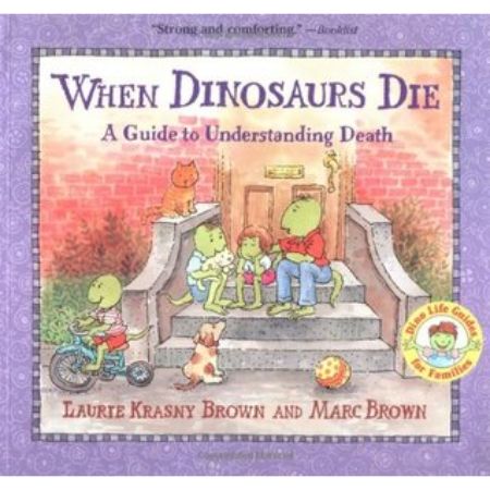 When Dinosaurs Die: A Guide to Understanding Death