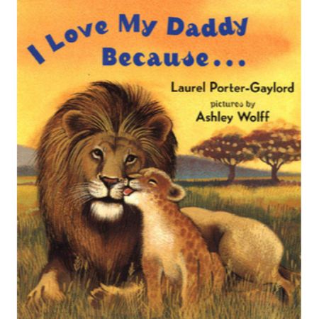 I Love My Daddy Because…