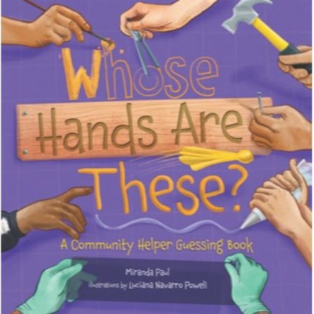 Whose Hands are These?: A Community Helper Guessing Book