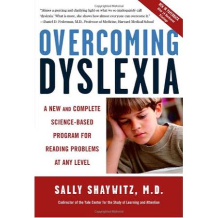 Overcoming Dyslexia: A New and Complete Science-Based Program for Reading Problems at Any Level