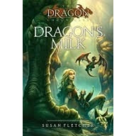 Dragon’s Milk (The Dragon Chronicles)  