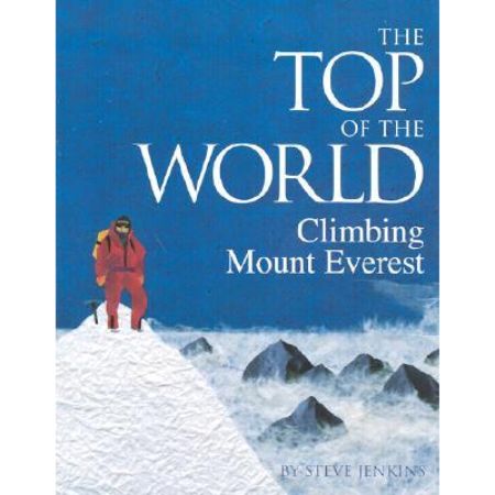 The Top of the World: Climbing Mount Everest