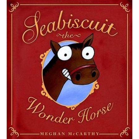 Seabiscuit the Wonder Horse
