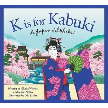K Is for Kabuki: A Japan Alphabet  