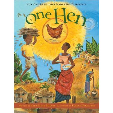 One Hen: How One Small Loan Made a Big Difference  