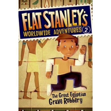 Flat Stanley: The Great Egyptian Grave Robbery 
