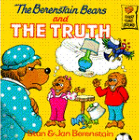 The Berenstain Bears and the Truth 