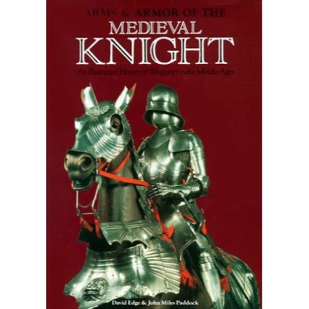 Arms & Armor of the Medieval Knight
