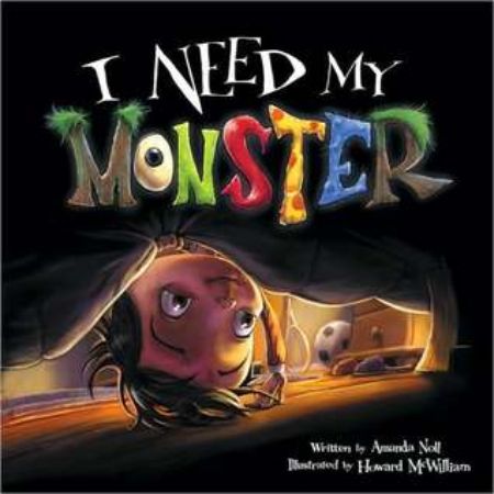 I Need My Monster  