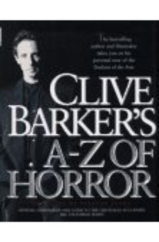 Clive Barker's A-Z of Horror