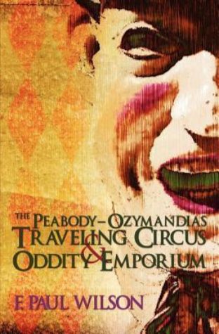 The Peabody-Ozymandias Traveling Circus & Oddity Emporium  