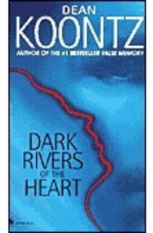 Dark Rivers of the Heart