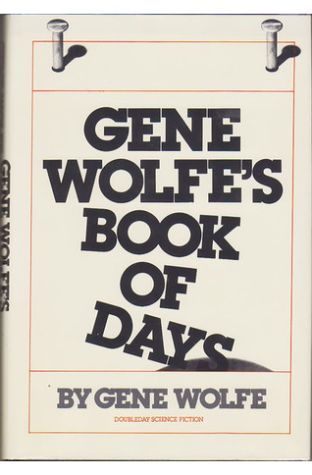 	Gene Wolfe's Book of Days	