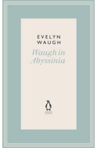 Waugh in Abyssinia 