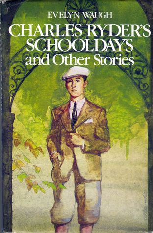 Charles Ryder's Schooldays 