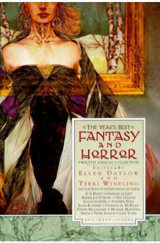 The Year's Best Fantasy and Horror Twelfth Annual Collection