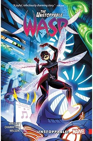 The Unstoppable Wasp, Vol. 1: Unstoppable!