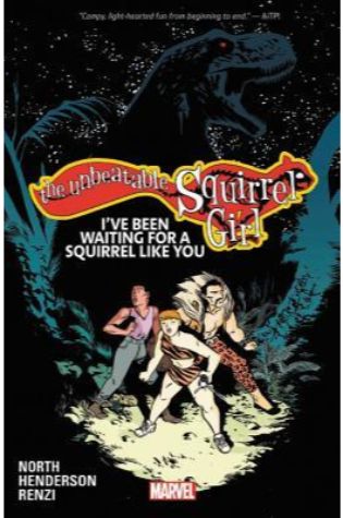 The Unbeatable Squirrel Girl, Vol. 7: I've Been Waiting for a Squirrel Like You