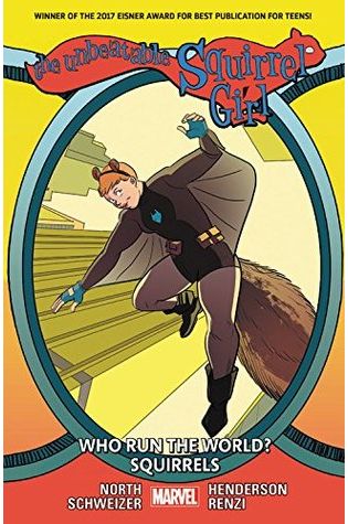 The Unbeatable Squirrel Girl, Vol. 6: Who Run The World? Squirrels
