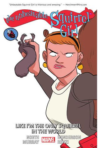 The Unbeatable Squirrel Girl, Vol. 5: Like I'm the Only Squirrel in the World