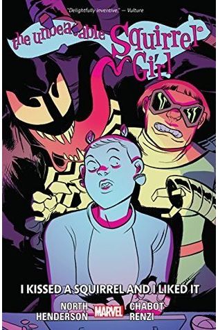 The Unbeatable Squirrel Girl, Vol. 4: I Kissed a Squirrel and I Liked It