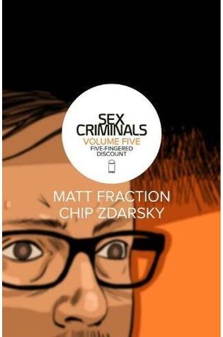 Sex Criminals, Vol. 5: Five-Fingered Discount