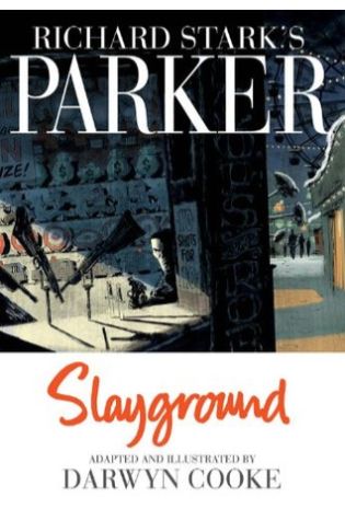 Richard Stark's Parker: Slayground