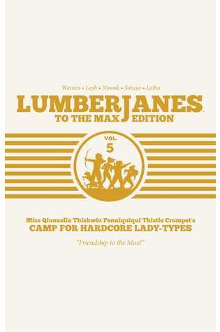 Lumberjanes: To the Max Edition, Vol. 5