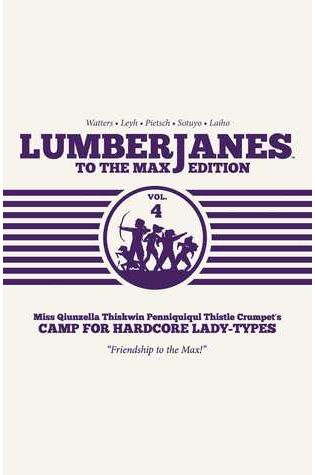 Lumberjanes: To the Max Edition, Vol. 4